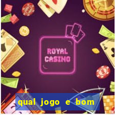 qual jogo e bom para ganhar dinheiro